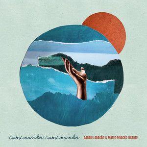 Single/EP cover of "Caminando, Caminando" by Gabriel Aragão