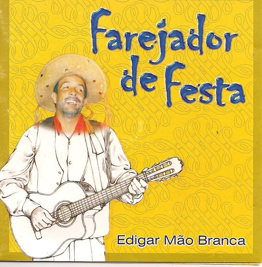 Album cover of "Farejador de Festa" by Edigar Mão Branca