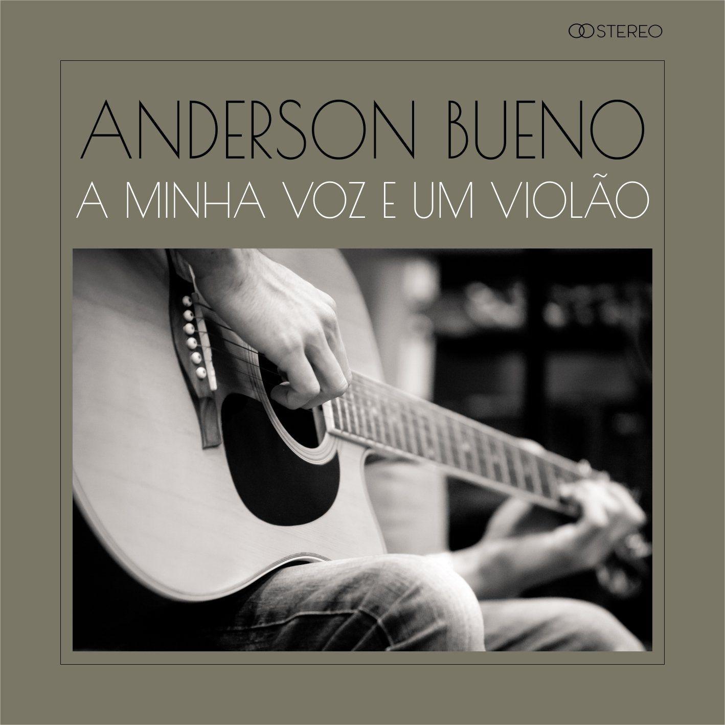 Portada de Álbum "A Minha Voz e Um Violão", de Anderson Bueno