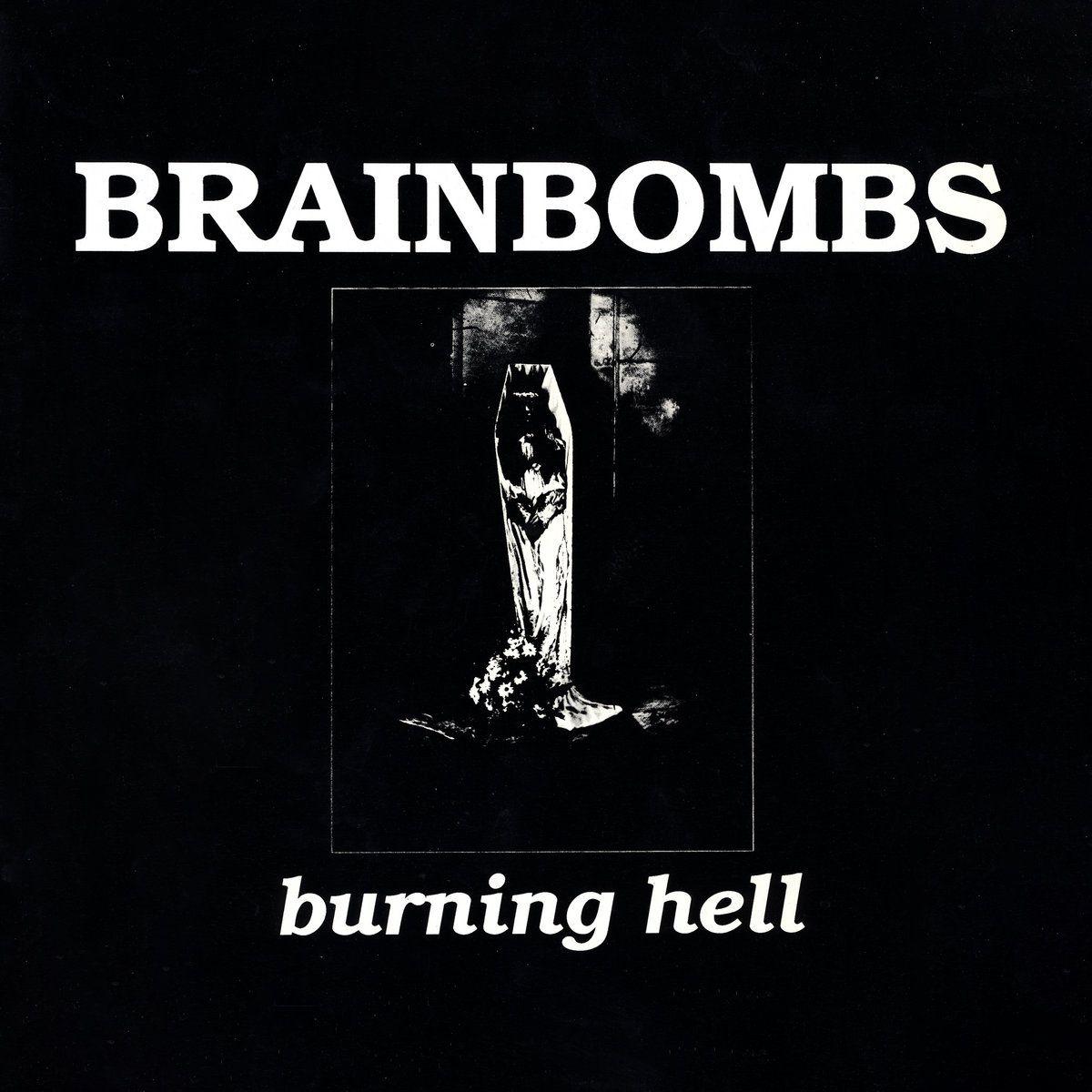 Capa do Álbum "Burning Hell", de Brainbombs