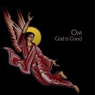 Portada de Álbum "God Is Good", de OM