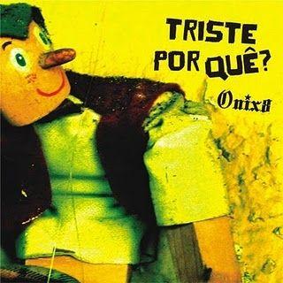 Portada de Álbum "Triste Por quê?", de Onix8