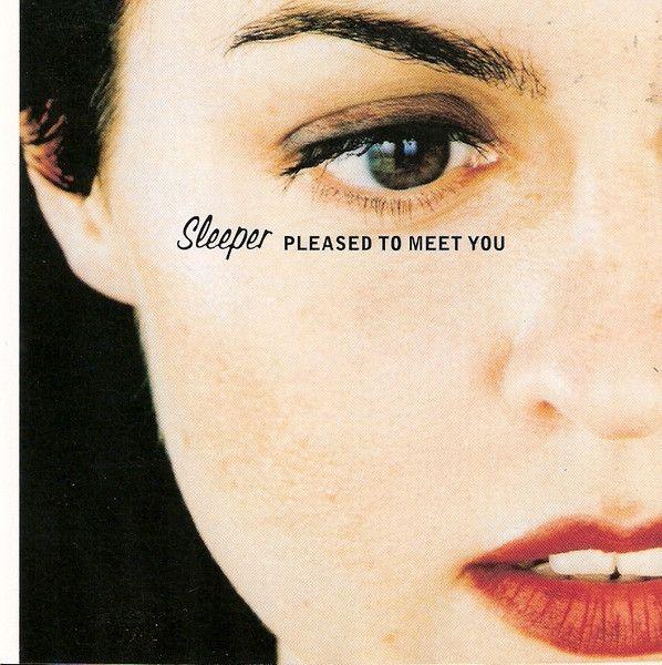 Capa do Álbum "Pleased To Meet You", de Sleeper