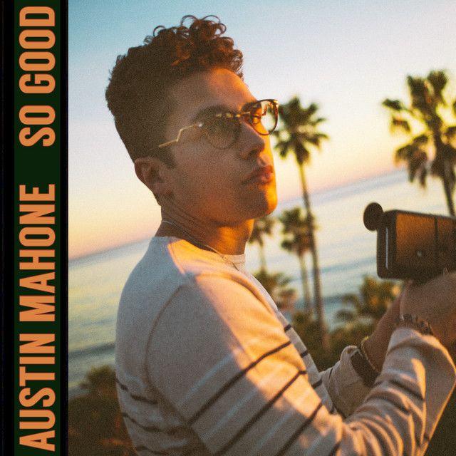 Portada del álbum "So Good", de Austin Mahone