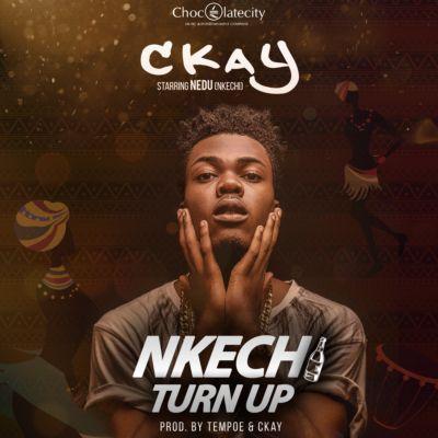 Portada de Sencillo/EP "Nkechi Turn Up", de CKay
