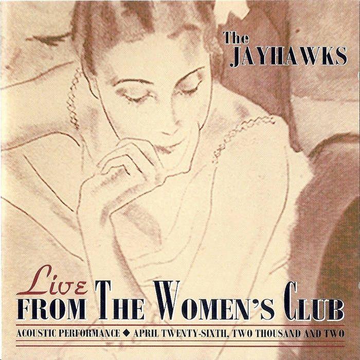 Portada de Álbum "Live From The Women's Club", de The Jayhawks