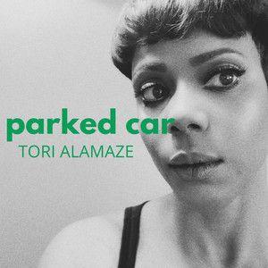 Portada de Sencillo/EP "Parked Car", de Tori Alamaze