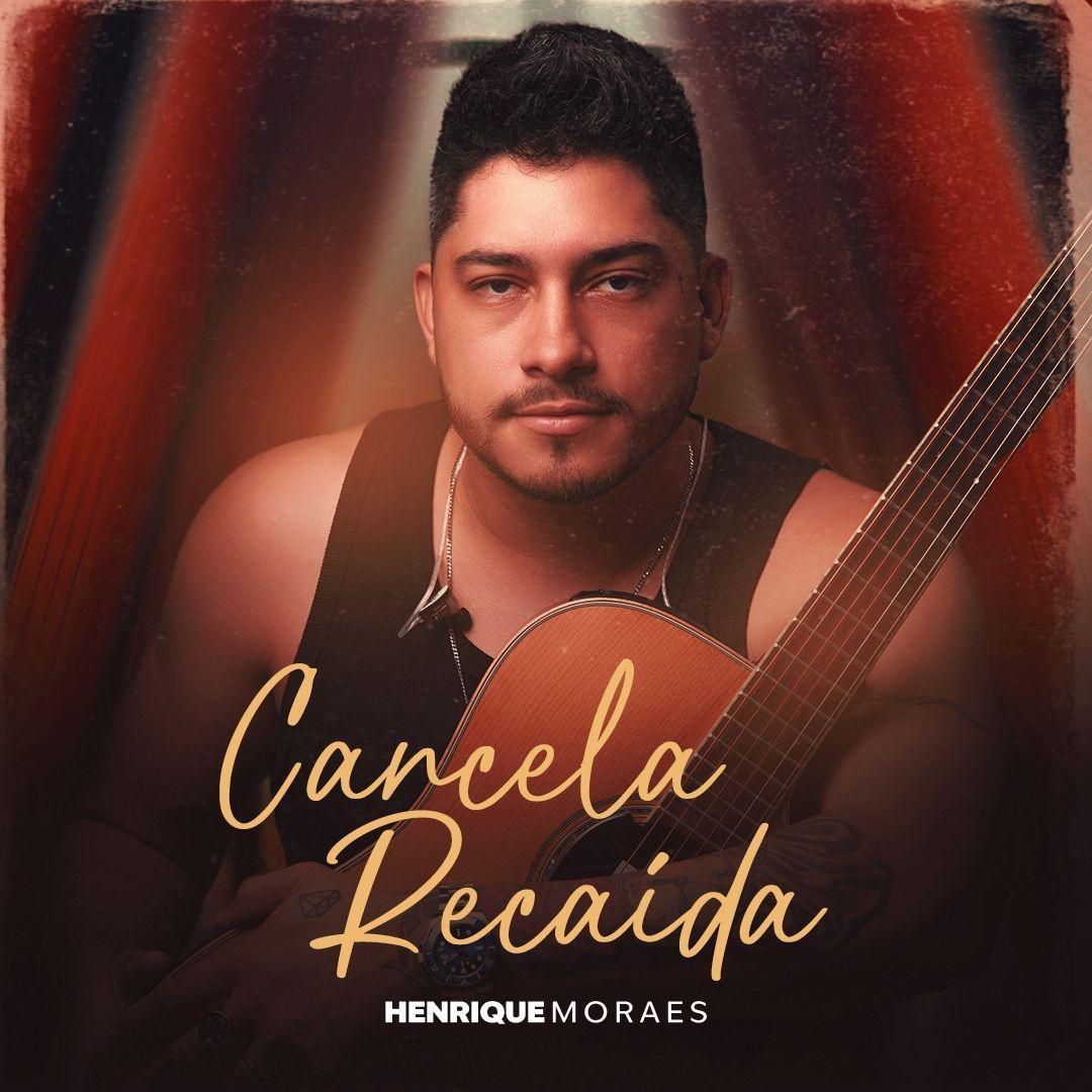 Capa do Single/EP "Cancela Recaída", de Henrique Moraes