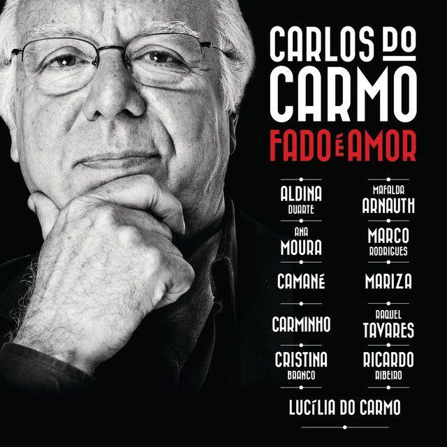 Album cover of "Fado É Amor" by Carlos do Carmo