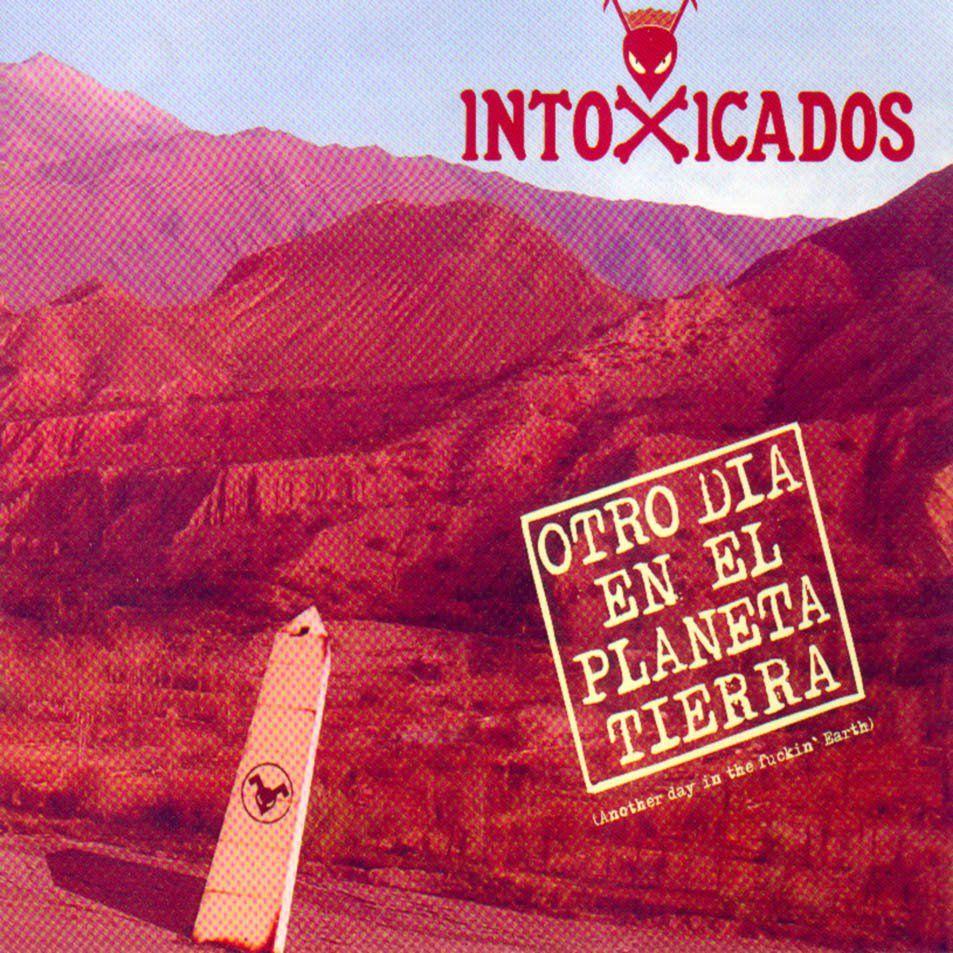 Portada de Álbum "Otro Día en el Planeta Tierra", de Intoxicados