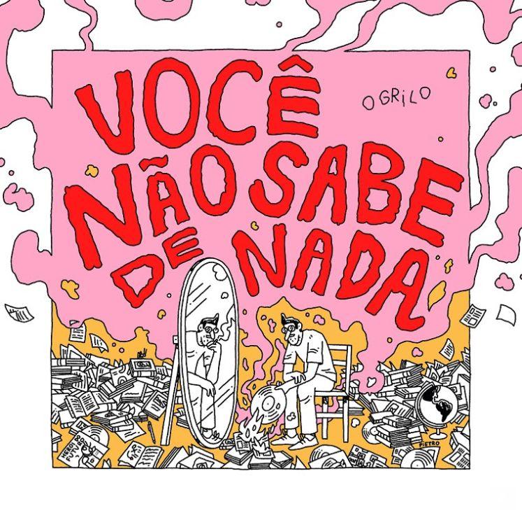 Capa do Álbum "Você Não Sabe de Nada", de O Grilo