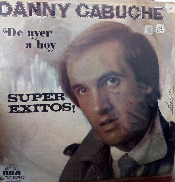 Portada de Álbum "De Ayer a Hoy", de Danny Cabuche