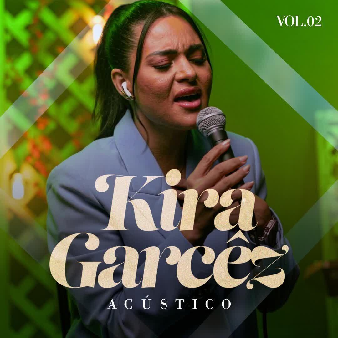 Portada de Sencillo/EP "Acústico, Vol. 2", de Kira Garcez
