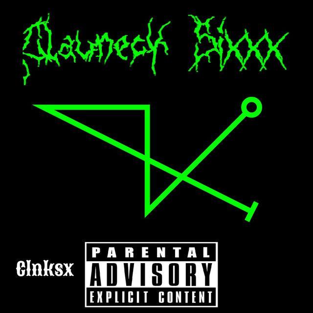 Album cover of "Clnksx" by Clauneck Sixxx