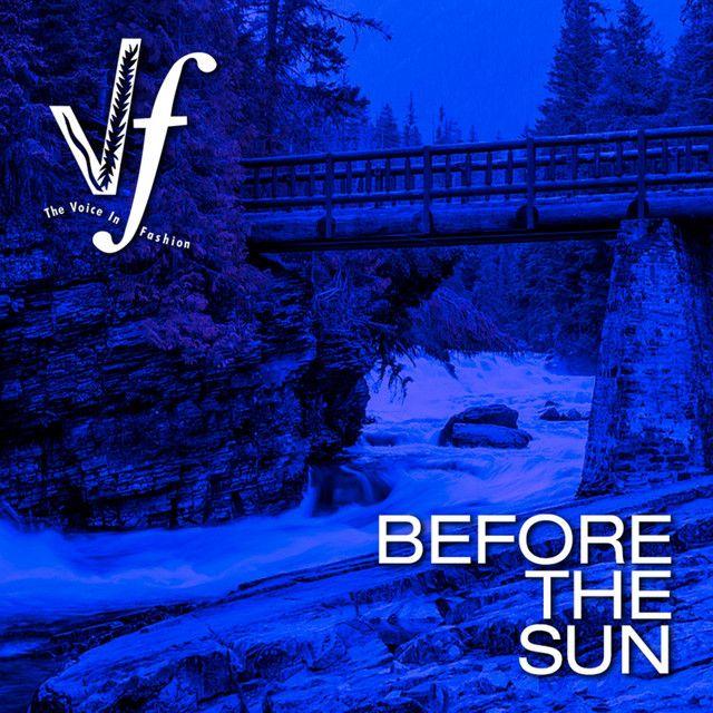 Portada de Álbum "Before The Sun", de The Voice In Fashion