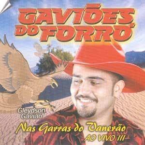 Portada de Álbum "Nas Garras Do Vanerão - Ao Vivo III", de Gaviões do Forró