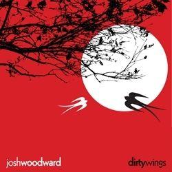 Portada de Álbum "Dirty Wings", de Josh Woodward