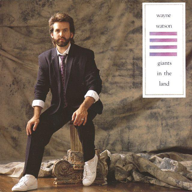 Portada de Álbum "Giants In The Land", de Wayne Watson