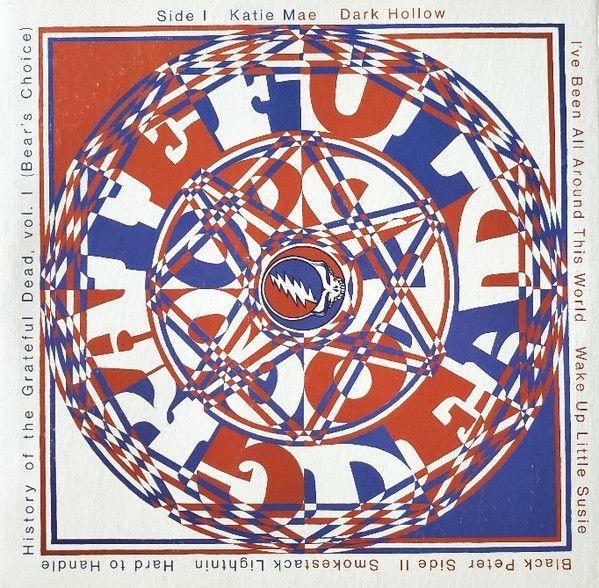 Portada de Álbum "-History Of The Grateful Dead (Bear's Choice) (Vol. 1)", de Grateful Dead