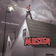 Capa do Álbum "Last Stop Suburbia", de Allister