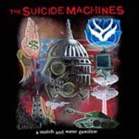 Portada de Álbum "A Match and Some Gasoline", de The Suicide Machines