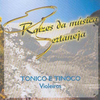 Album cover of "Raízes da Música Sertaneja - Vol.2" by Tonico e Tinoco