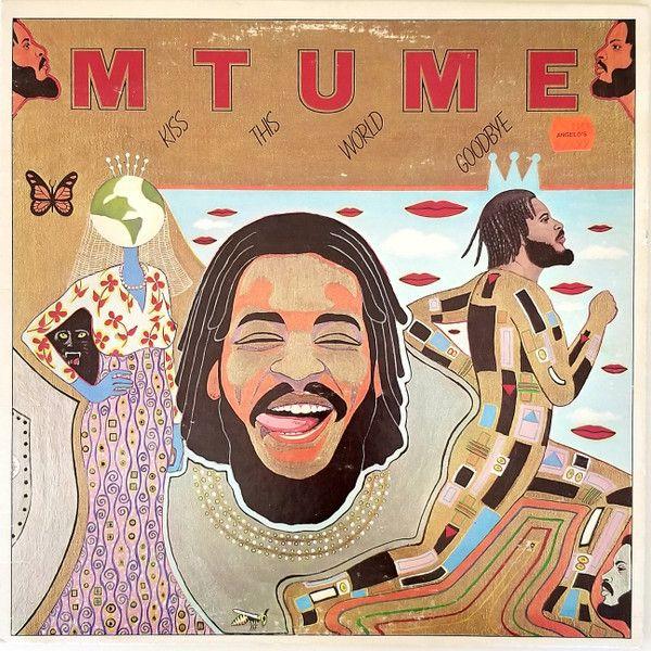Portada de Álbum "Kiss This World Goodbye", de Mtume
