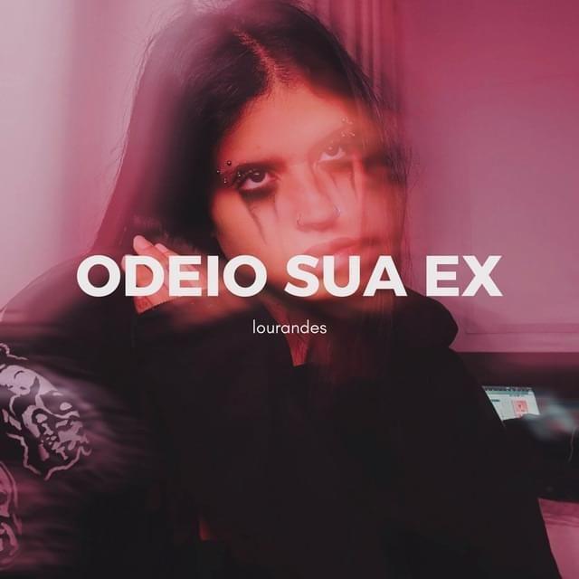Capa do álbum "Odeio Sua Ex", de Lourandes