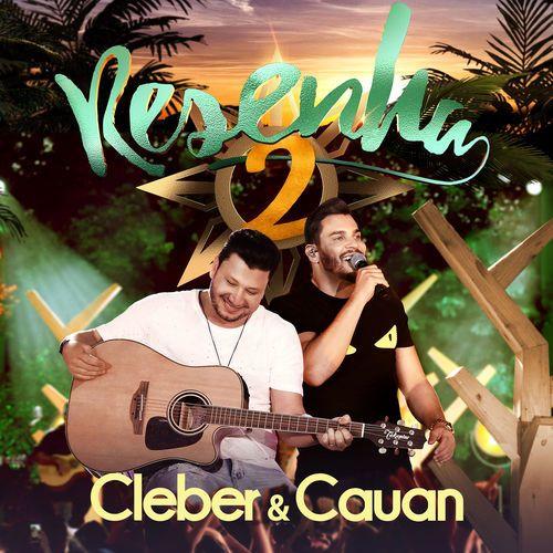 Portada de Álbum "Resenha 2 - Deluxe (Ao Vivo)", de Cleber e Cauan