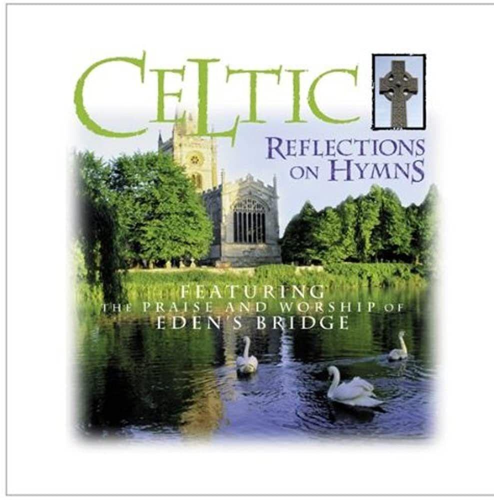 Portada de Álbum "Celtic Reflections On Hymns", de Eden's Bridge