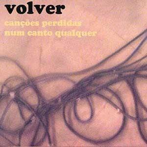 Capa do Álbum "Canções Perdidas Num Canto Qualquer", de Volver