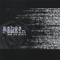 Capa do Álbum "Lose The Alibis", de Ashes Remain