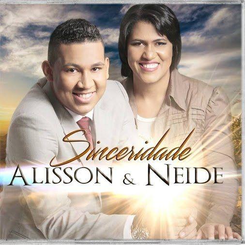 Capa do Álbum "Sinceridade", de Alisson e Neide