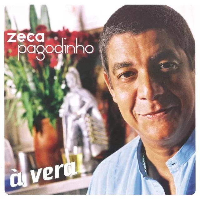 Album cover of "À Vera" by Zeca Pagodinho