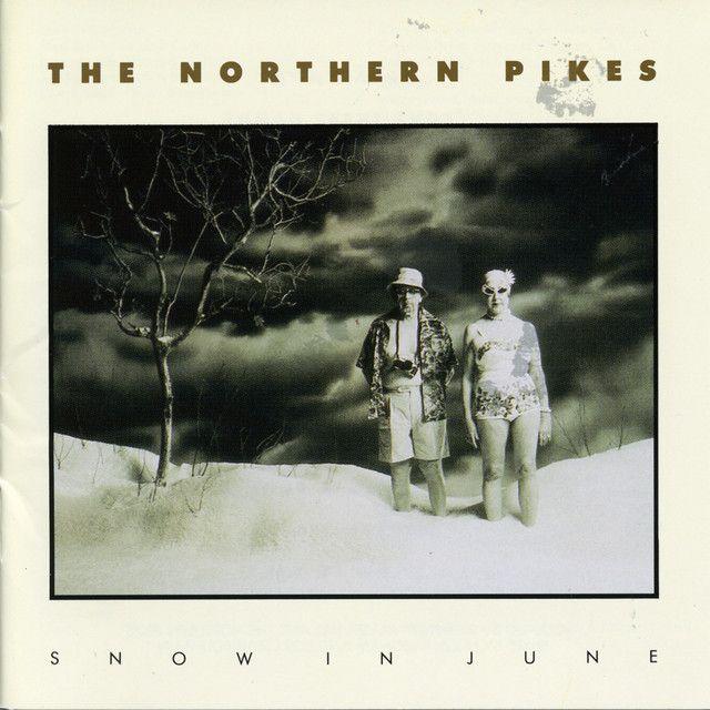 Portada de Álbum "Snow In June", de The Northern Pikes