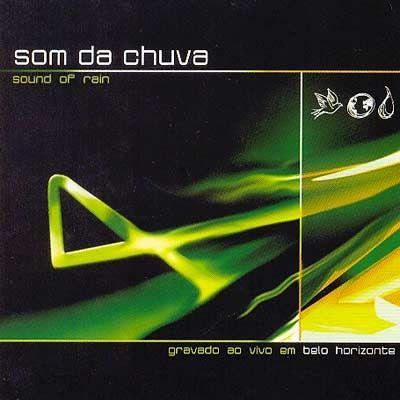 Portada de Álbum "Sound of Rain = Som da Chuva: ao Vivo - Vol. 4", de Som da Chuva