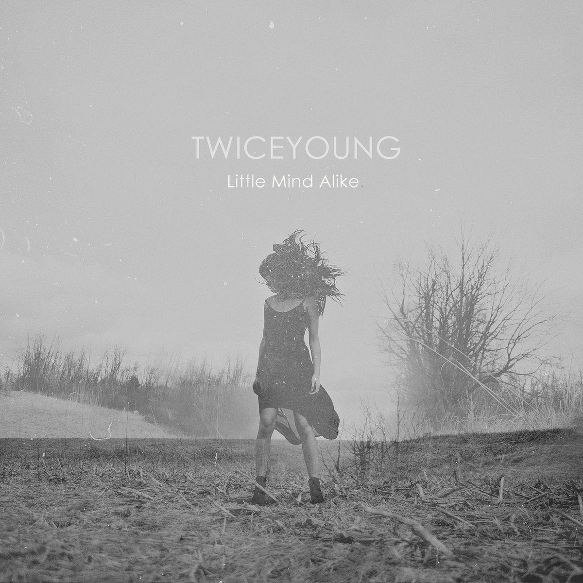 Capa do Álbum "Little Mind Alike", de TwiceYoung