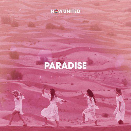 Album cover of "Paradise" by Now United