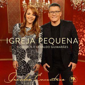 Portada de Sencillo/EP "Igreja Pequena (part. Geraldo Guimarães)", de Flordelis