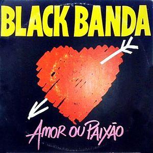 Capa do Álbum "Amor ou Paixão", de Black Banda