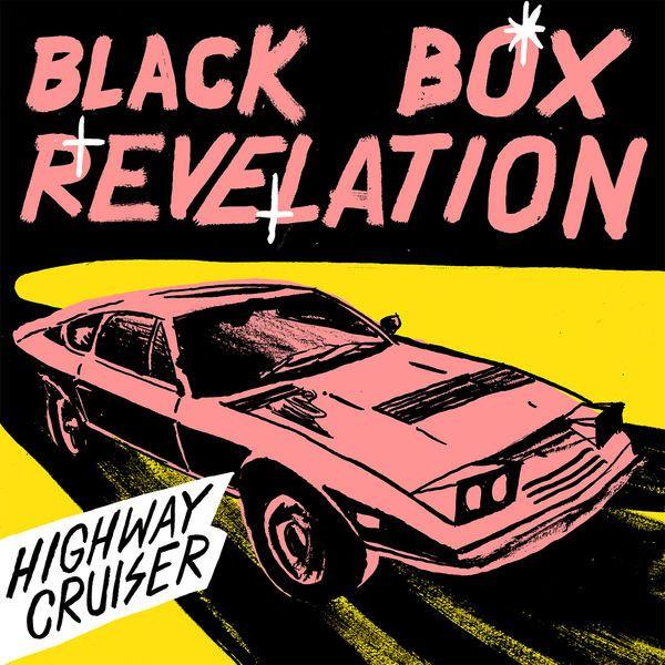 Album cover of "Highway Cruiser" by The Black Box Revelation