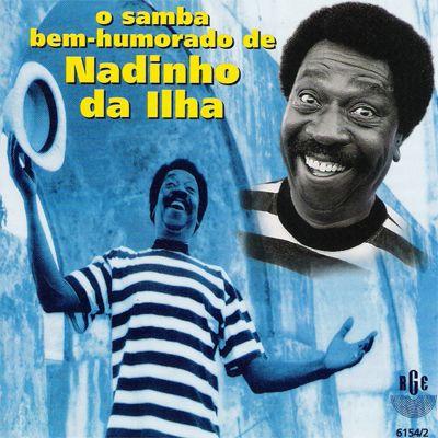 Portada de Álbum "O Samba Bem-humorado de Nadinho da Ilha", de Nadinho Da Ilha