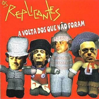 Portada de Álbum "A volta dos que não foram", de Os Replicantes