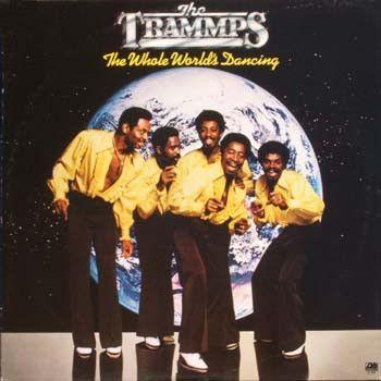 Portada de Álbum "The Whole World's Dancing", de The Trammps