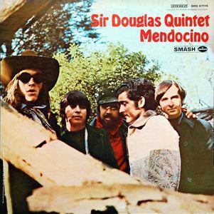 Album cover of "Mendocino" by Sir Douglas Quintet