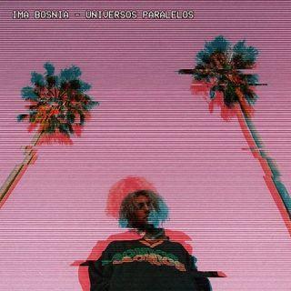 Portada de Álbum "Universos Paralelos", de Ima Bosnia