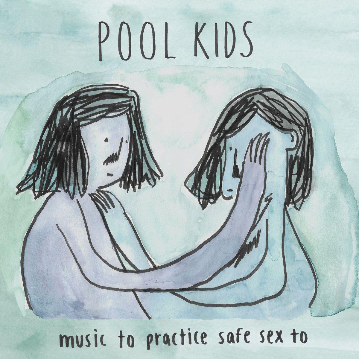 Portada de Álbum "Music To Practice Safe Sex To", de Pool Kids