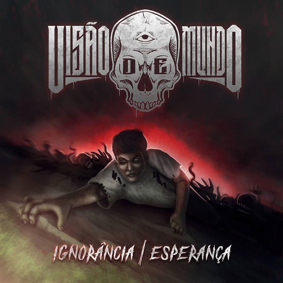 Single/EP cover of "EP Ignorância/Esperança" by Visão de Mundo