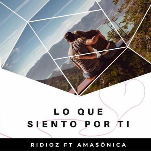 Portada de Sencillo/EP "Lo Que Siento Por Ti", de Ridioz