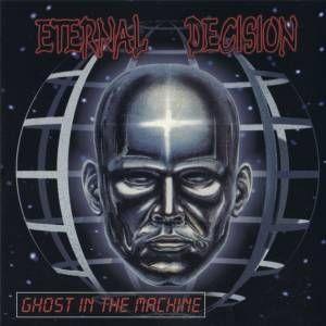 Portada de Álbum "Ghost In The Machine", de Eternal Decision